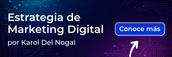 Estrategia de Marketing Digital por Karol Del Nogal